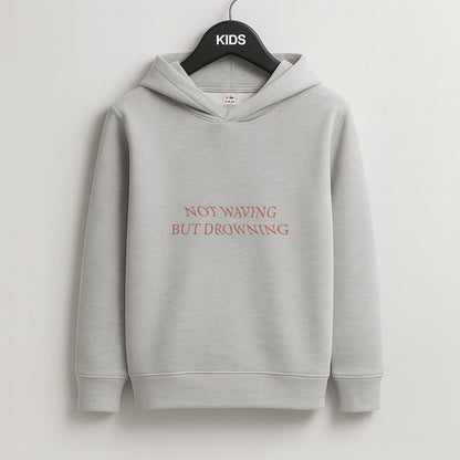 Not Waving But Drowning - Kids Grey Hoodie