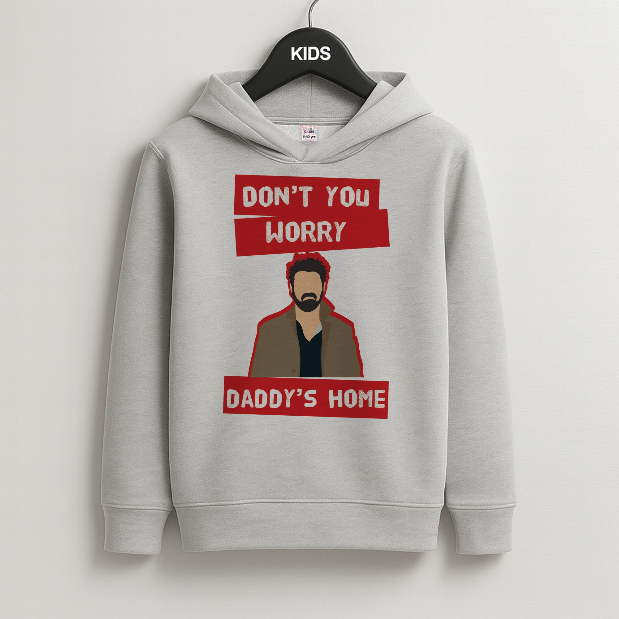 Don't You Worry, Daddy's Home Kids Grey Hoodie