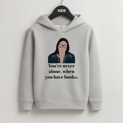You're Never Alone, When You Have Books Kids Grey Hoodie