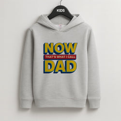 Now That's What I Call Dad - Father's Day Kids Grey Hoodie
