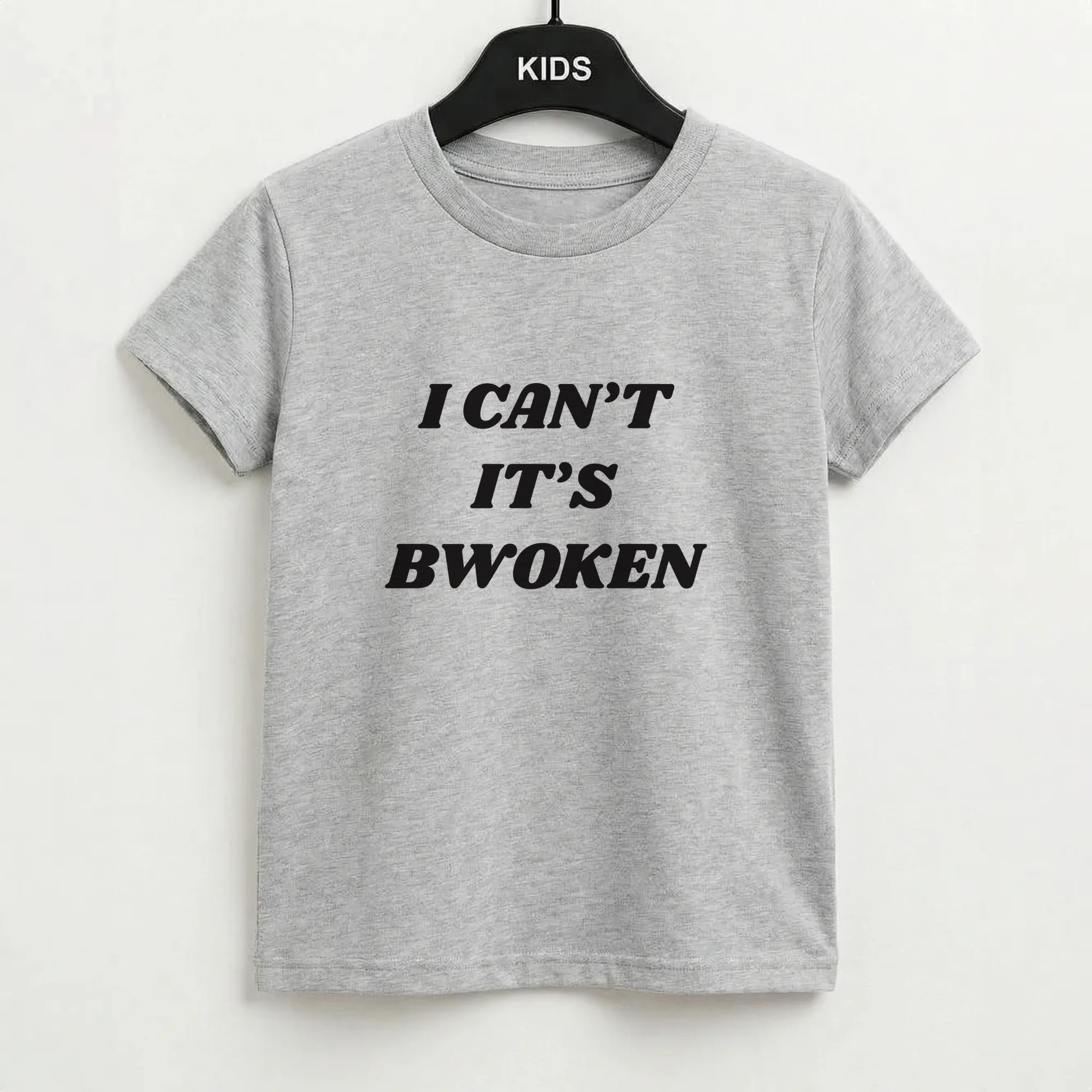 I Can't It's Bwoken Kids T-Shirt