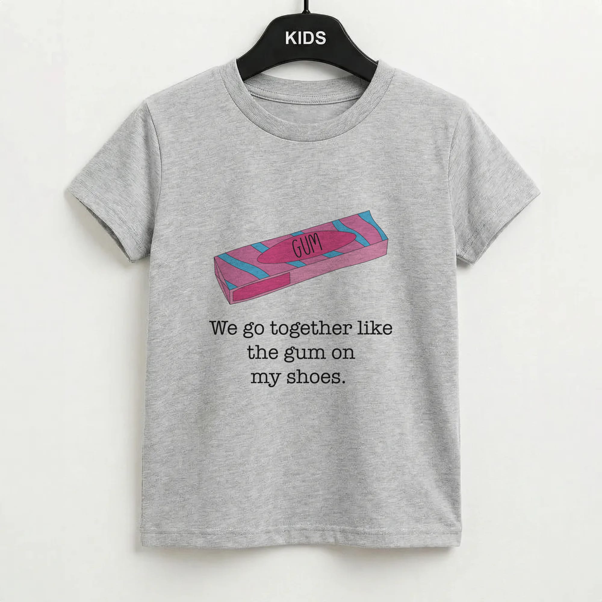 The Gum On My Shoes Kids T-Shirt
