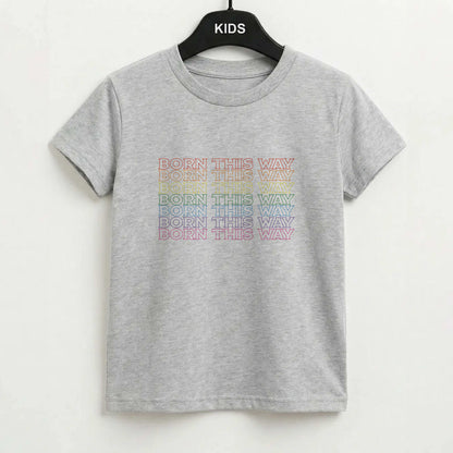 Born This Way - Pride Kids T-Shirt