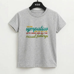 You're Sympatico Kids T-Shirt