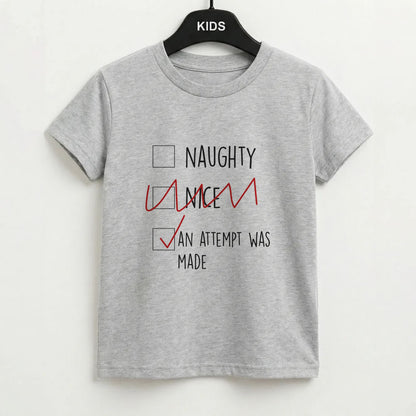 An Attempt Was Made - Naughty Or Nice  Kids T-Shirt