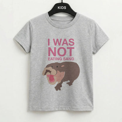 I Was Not Eating Sand Kids T-Shirt