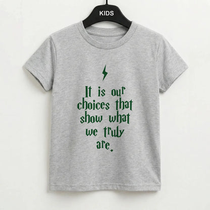 It Is Our Choices Kids T-Shirt
