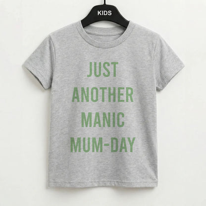 Just Another Manic Mumday Kids T-Shirt