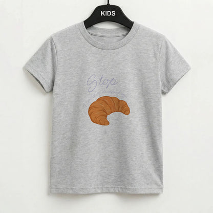 Stop I Could Have Dropped My Croissant - TikTok Kids T-Shirt
