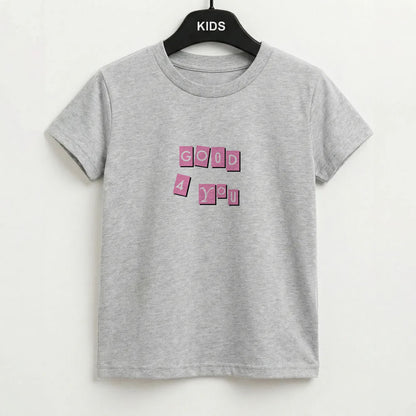 Well Good For You - Olivia Kids T-Shirt