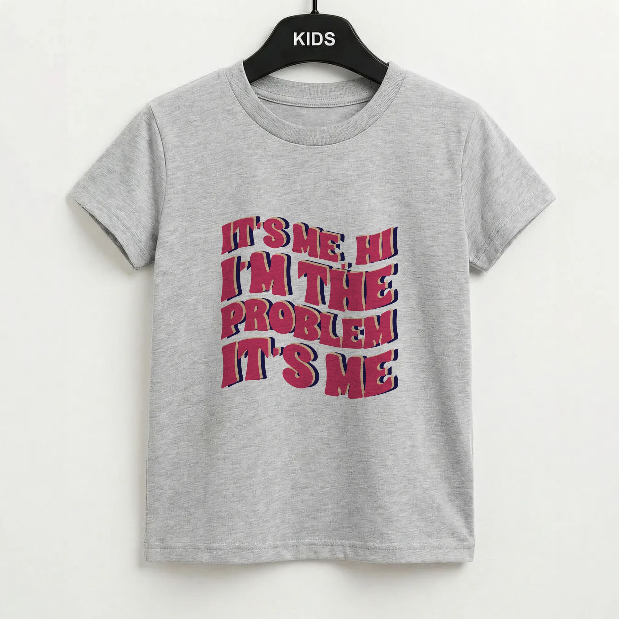 I'm The Problem It's Me - Taylor Kids T-Shirt