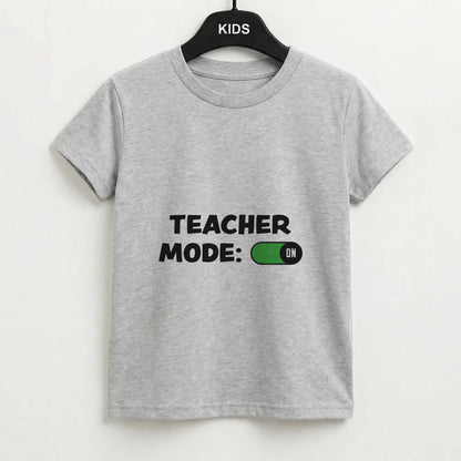 Teacher Mode On Kids T-Shirt