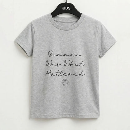 Summer Was What Mattered Kids T-Shirt