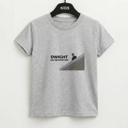 Dwight, You Ignorant Slut Kids T-Shirt