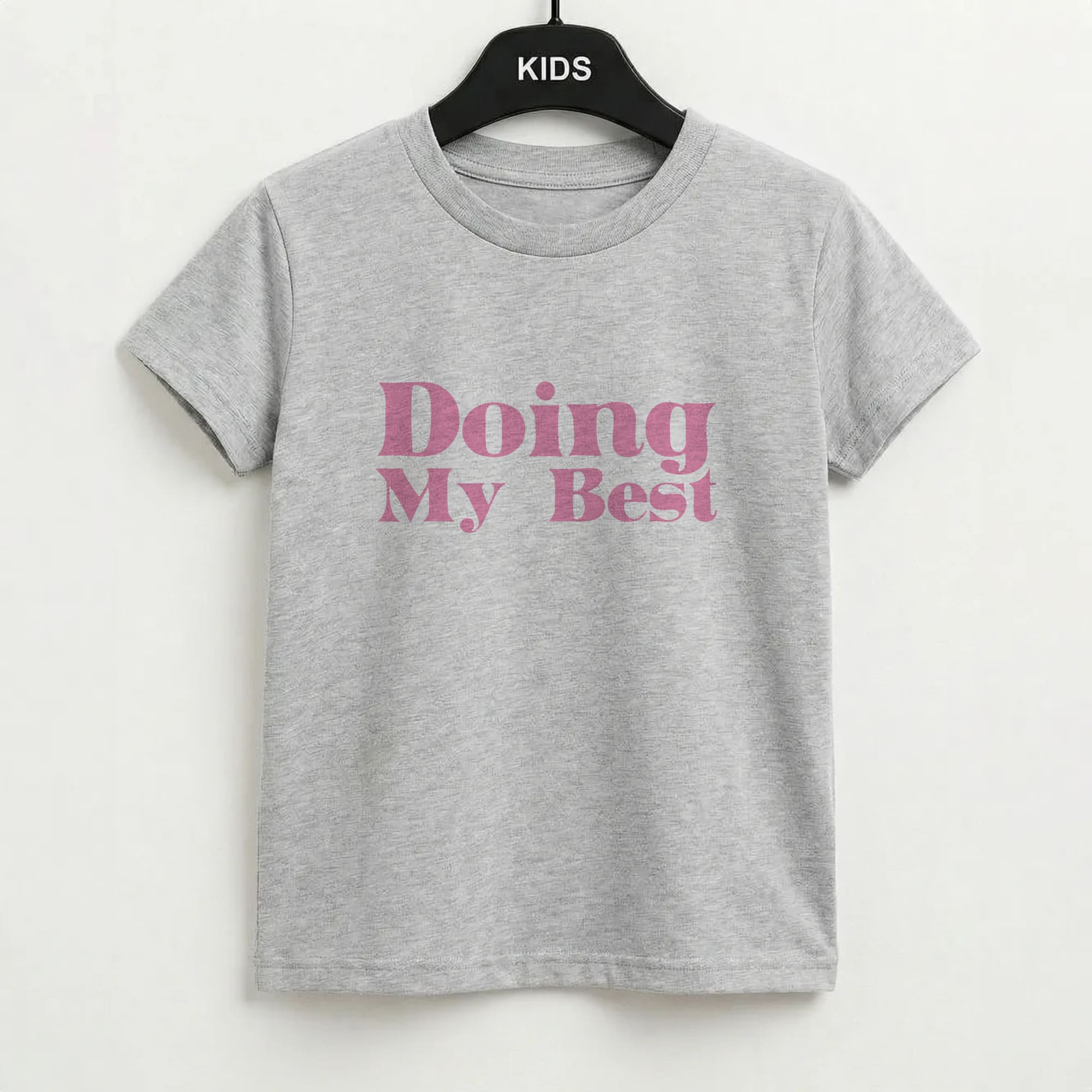 Doing My Best Kids T-Shirt
