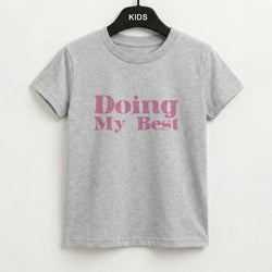 Doing My Best Kids T-Shirt