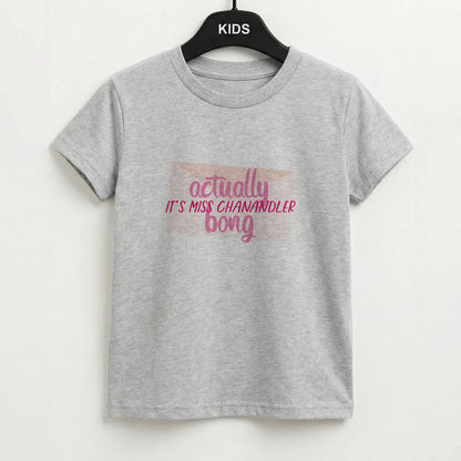 Actually It's Miss Chanandler Bong Kids T-Shirt