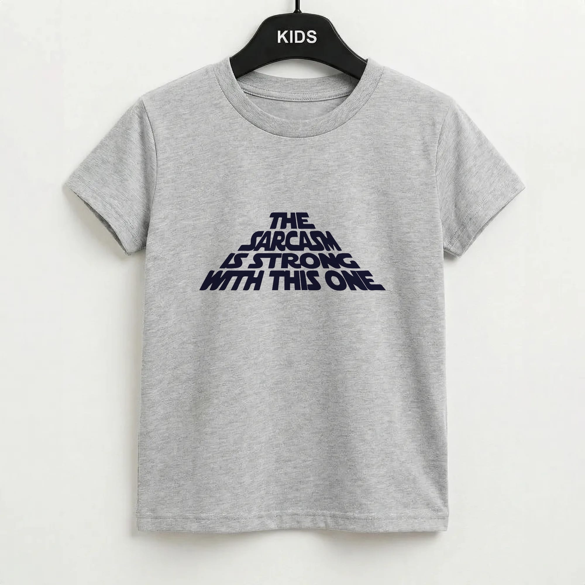 The Sarcasm Is Strong With This One Kids T-Shirt