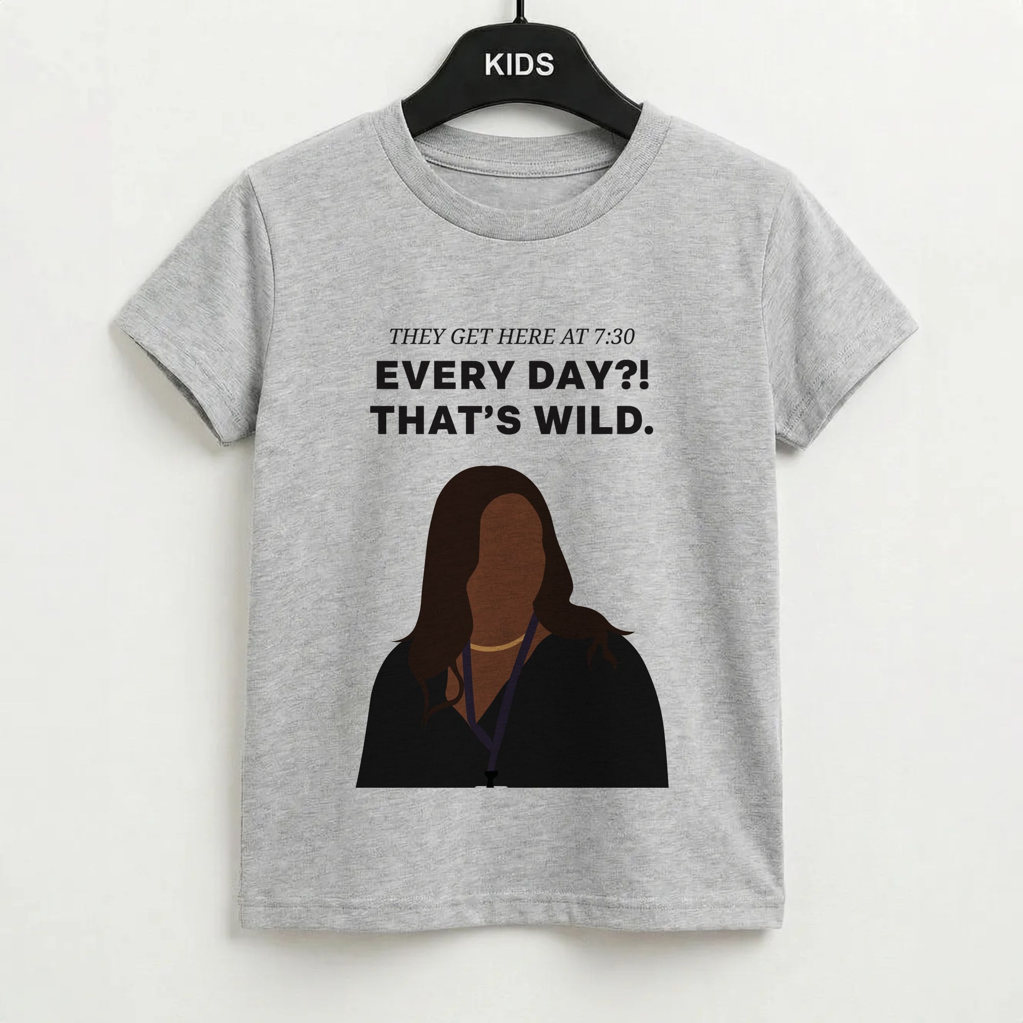 Every Day?! That's Wild Kids T-Shirt