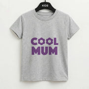 Cool Mum Kids T-Shirt 2