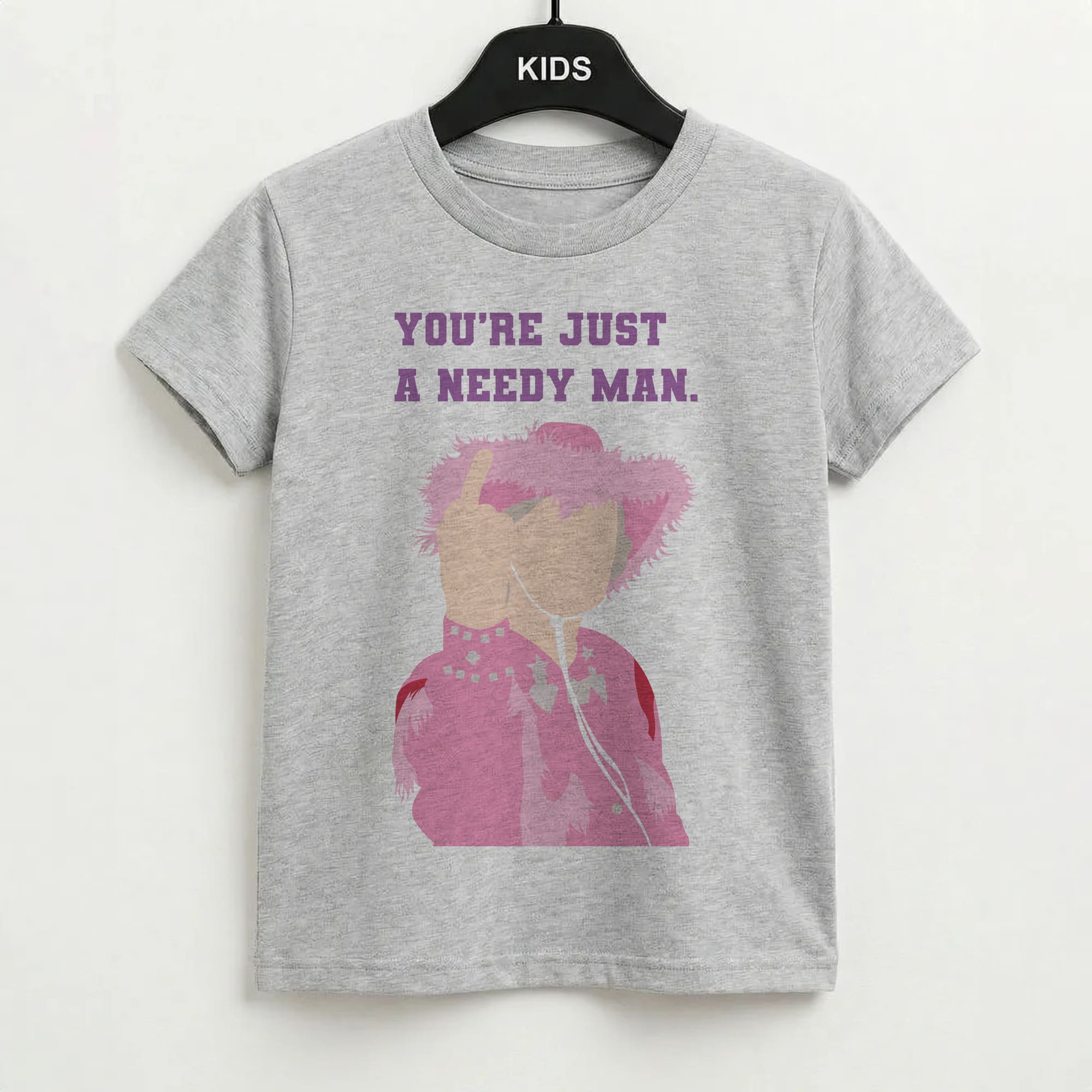 You're Just A Needy Man Kids T-Shirt