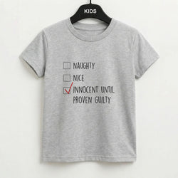 Innocent Until Proven Guilty - Naughty Or Nice  Kids T-Shirt