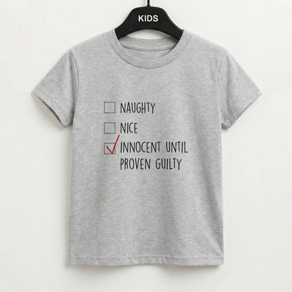 Innocent Until Proven Guilty - Naughty Or Nice  Kids T-Shirt