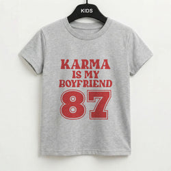 Karma Is My Boyfriend Kids T-Shirt