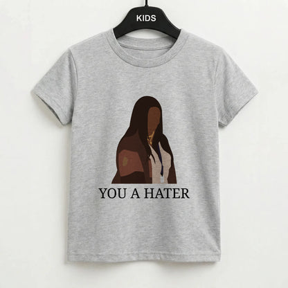 You A Hater Kids T-Shirt