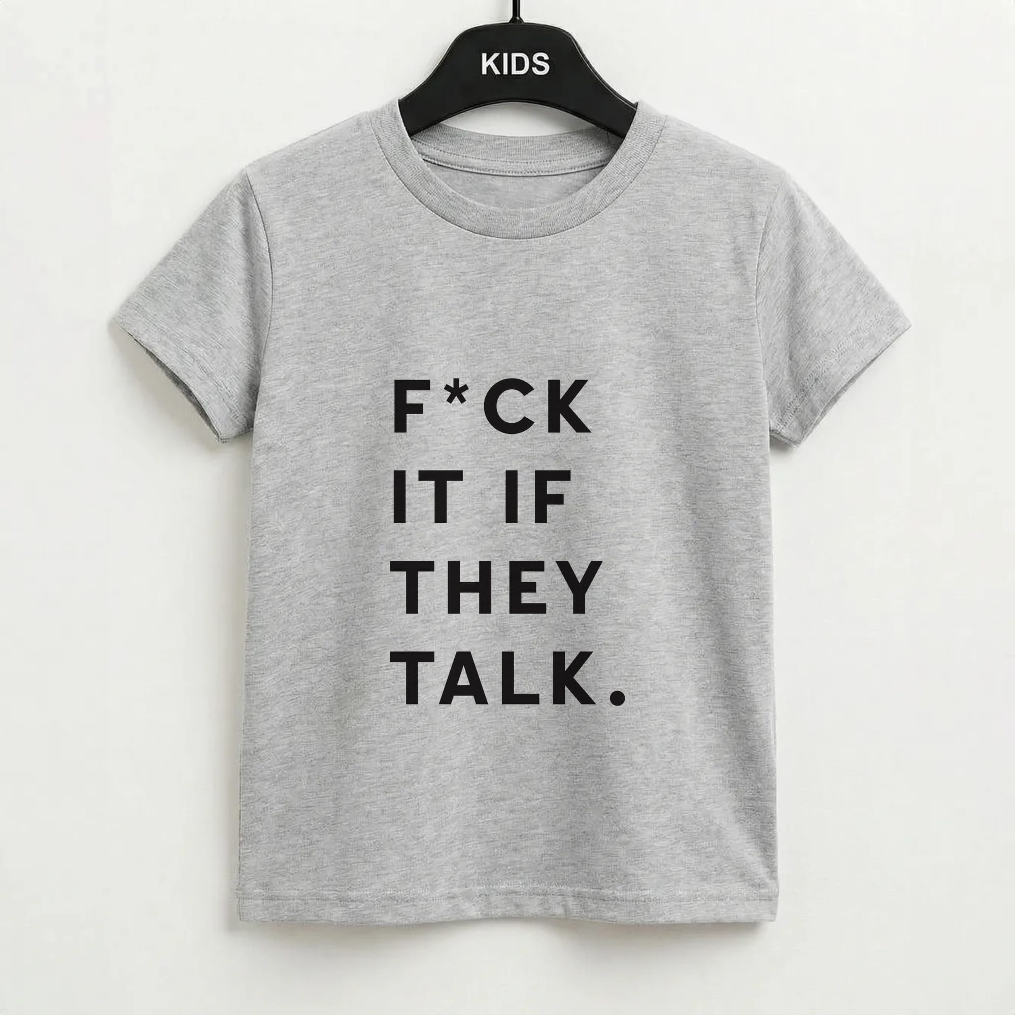 If They Talk Kids T-Shirt