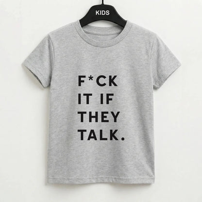 If They Talk Kids T-Shirt