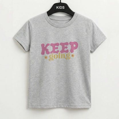 Keep Going Kids T-Shirt