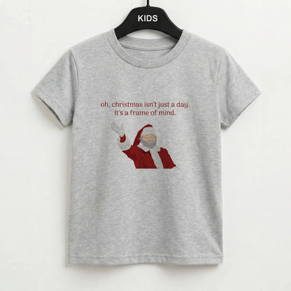 Christmas Isn't Just A Day - Christmas Kids T-Shirt