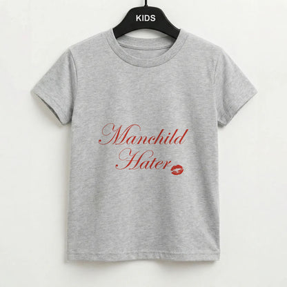 Manchild Hater Kids T-Shirt