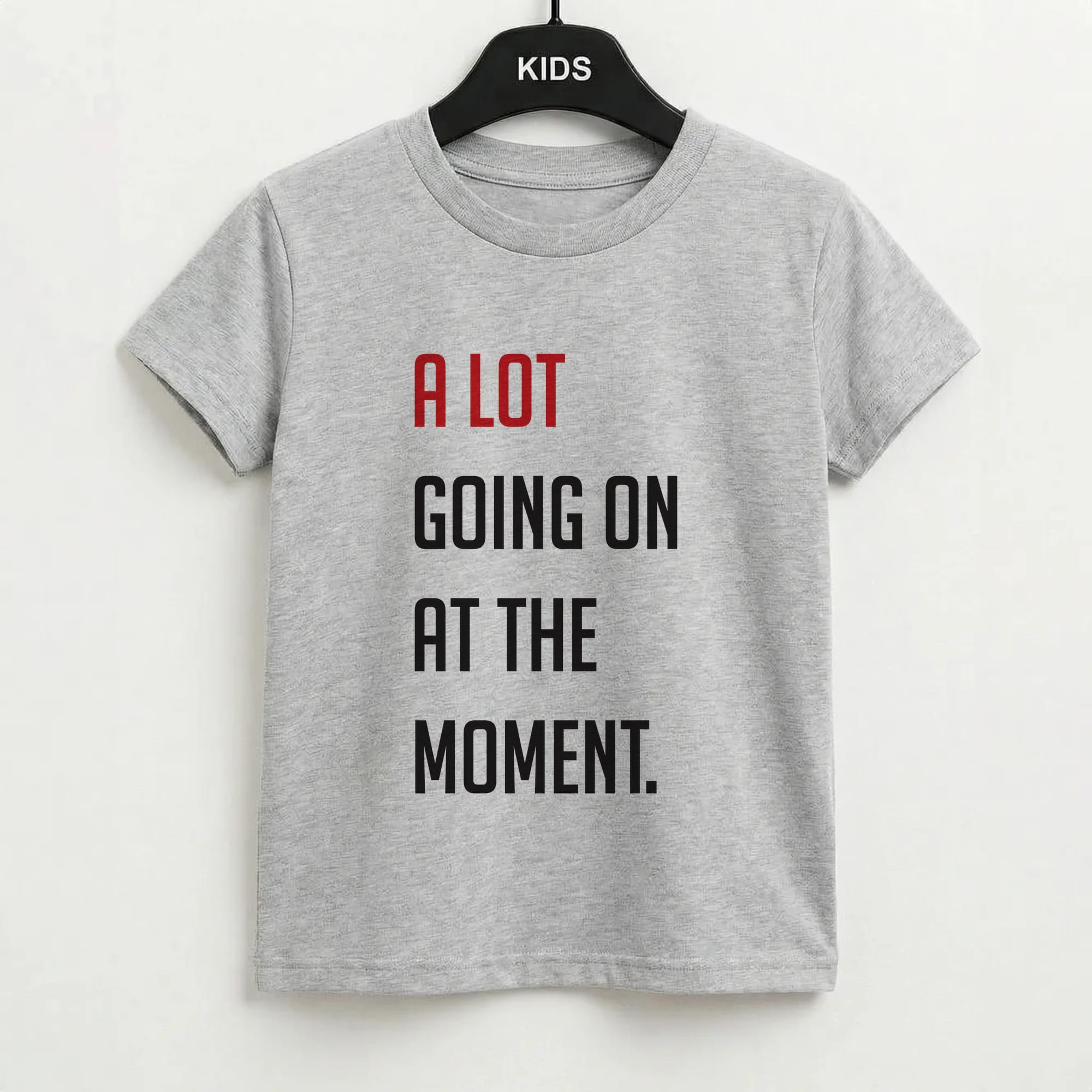 A Lot Going On At The Moment - Taylor Kids T-Shirt