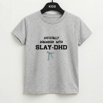 Officially Diagnosed With Slay-DHD - TikTok Trends Kids T-Shirt