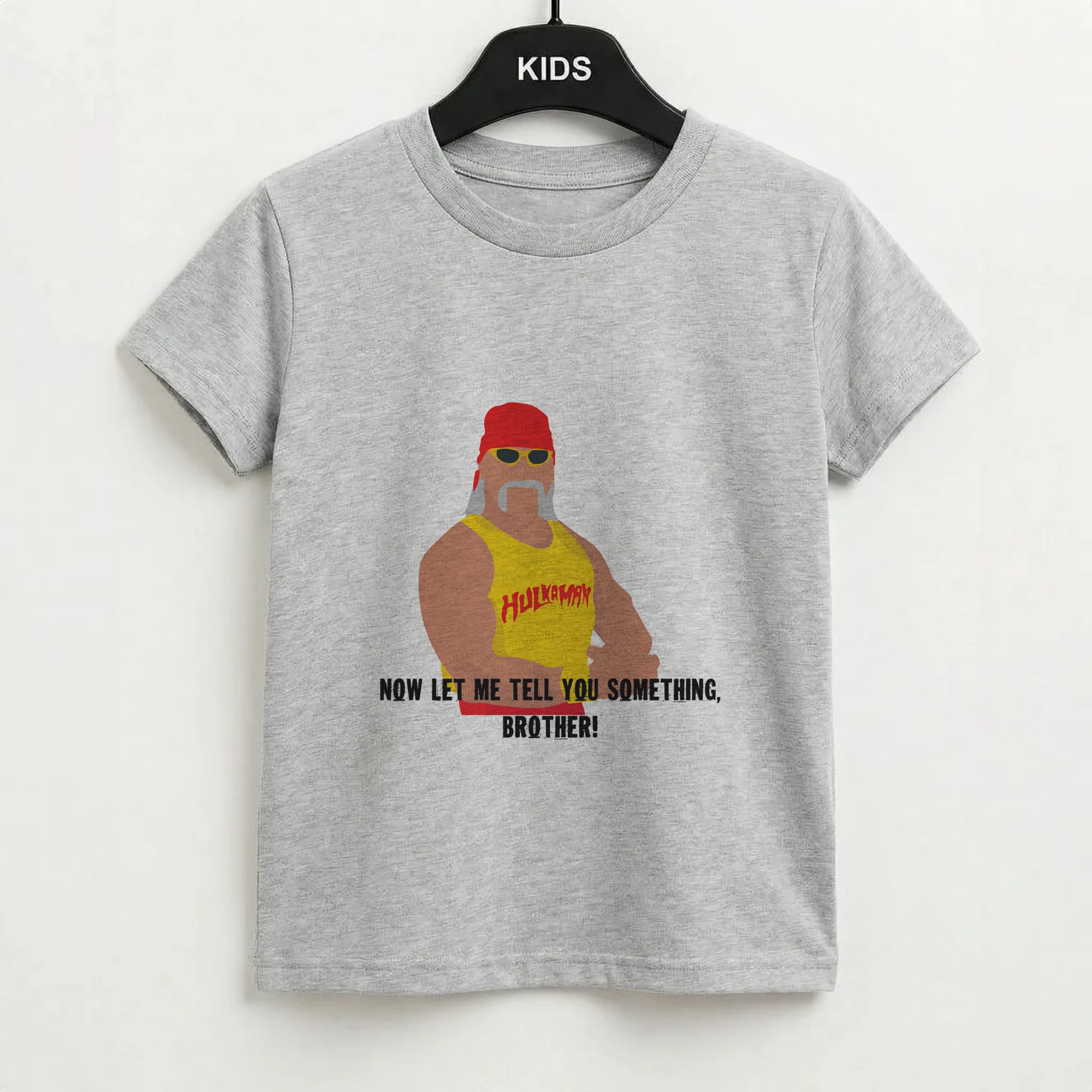 Now let me tell you something, brother! - WWE Kids T-Shirt