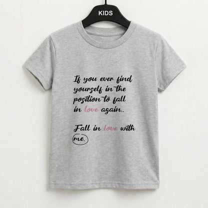 Fall In Love With Me Kids T-Shirt