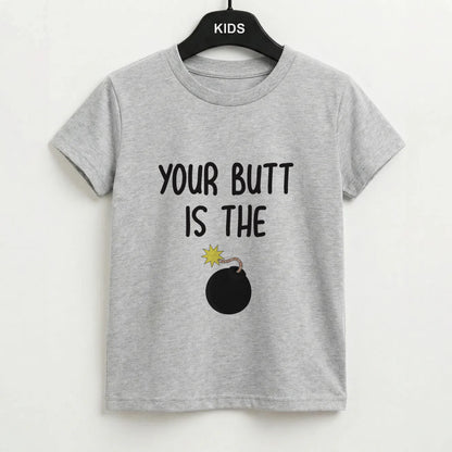 Your Butt Is The Bomb - B99 Kids T-Shirt