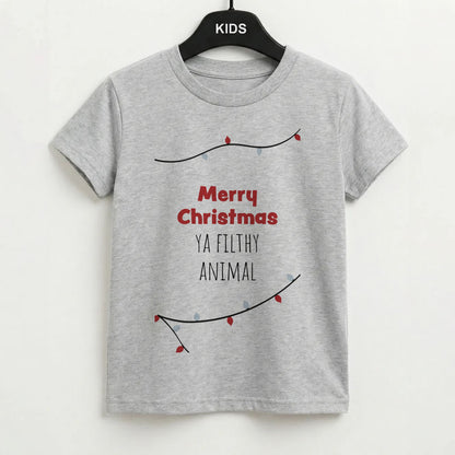 Merry Christmas Ya Filthy Animal Kids T-Shirt