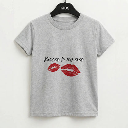 Kisses To My Exes Kids T-Shirt