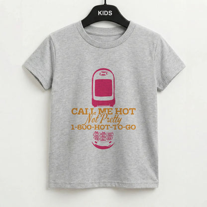 Hot To Go Kids T-Shirt