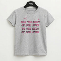 Best Of Our Lives Kids T-Shirt