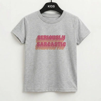 Seriously Sarcastic Kids T-Shirt
