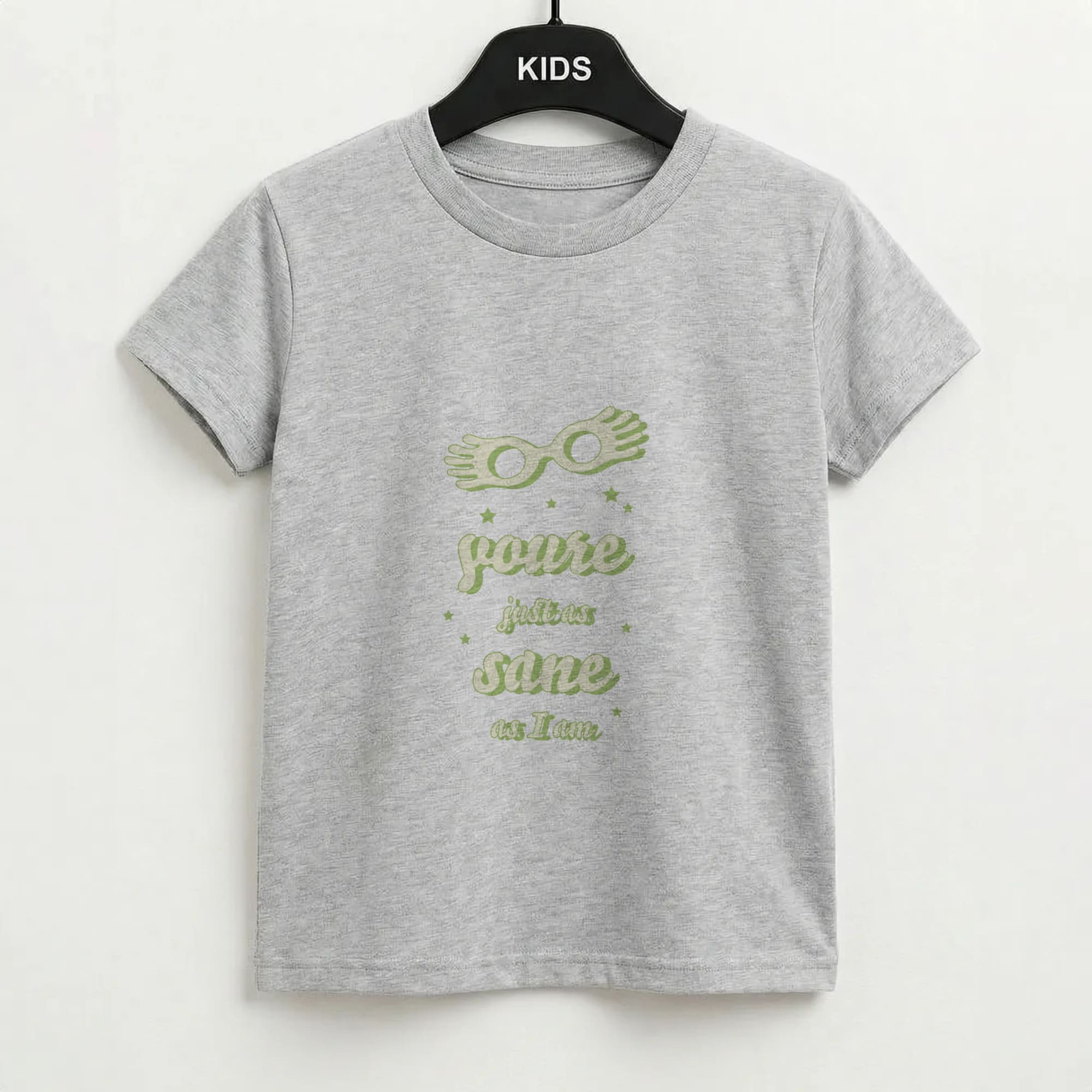 You're Just As Sane As I Am Kids T-Shirt