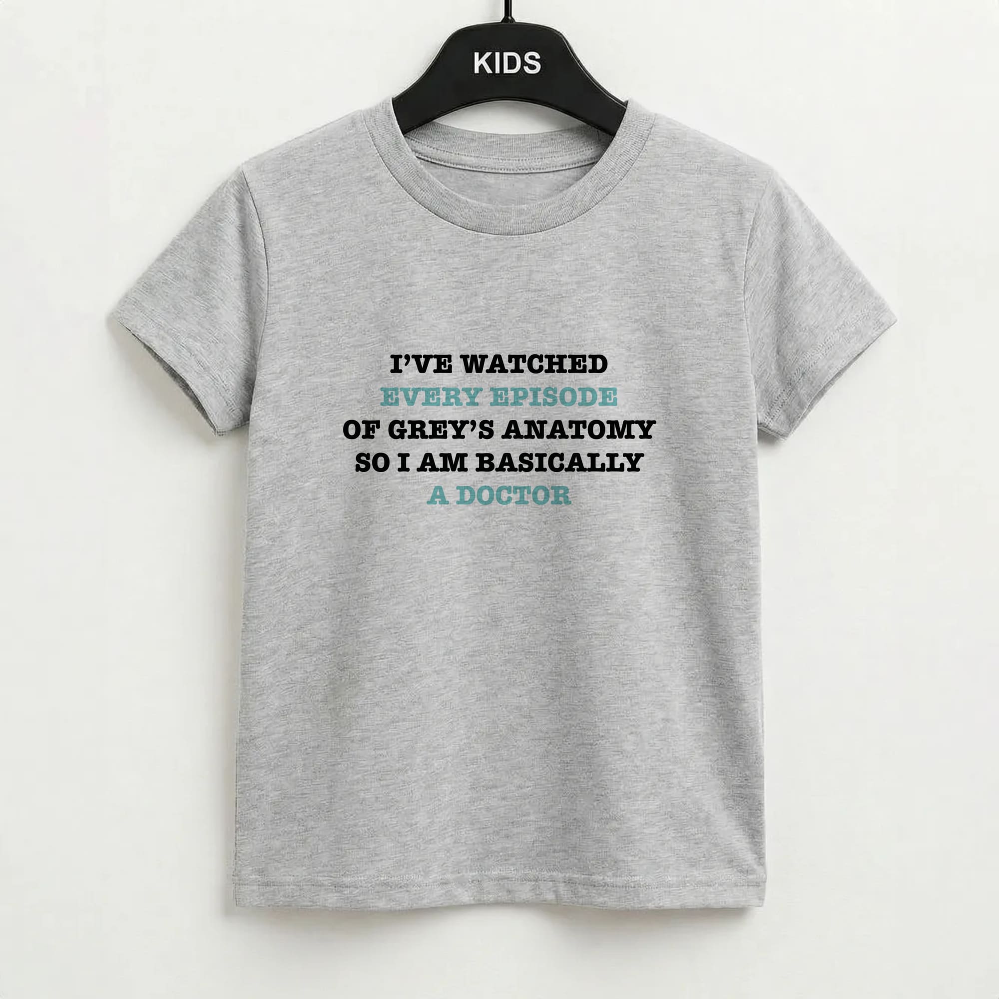 I've Watched Every Episode Of Grey's Kids T-Shirt