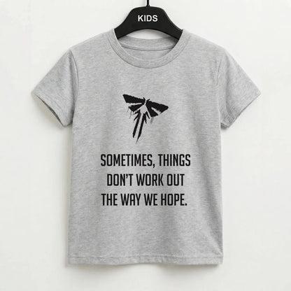 Sometime's Things Don't Work Out The Way We Hope Kids T-Shirt