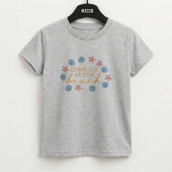 Meet Me At The Beach - Summer Kids T-Shirt