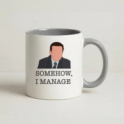Somehow, I Manage Coffee Grey Mug