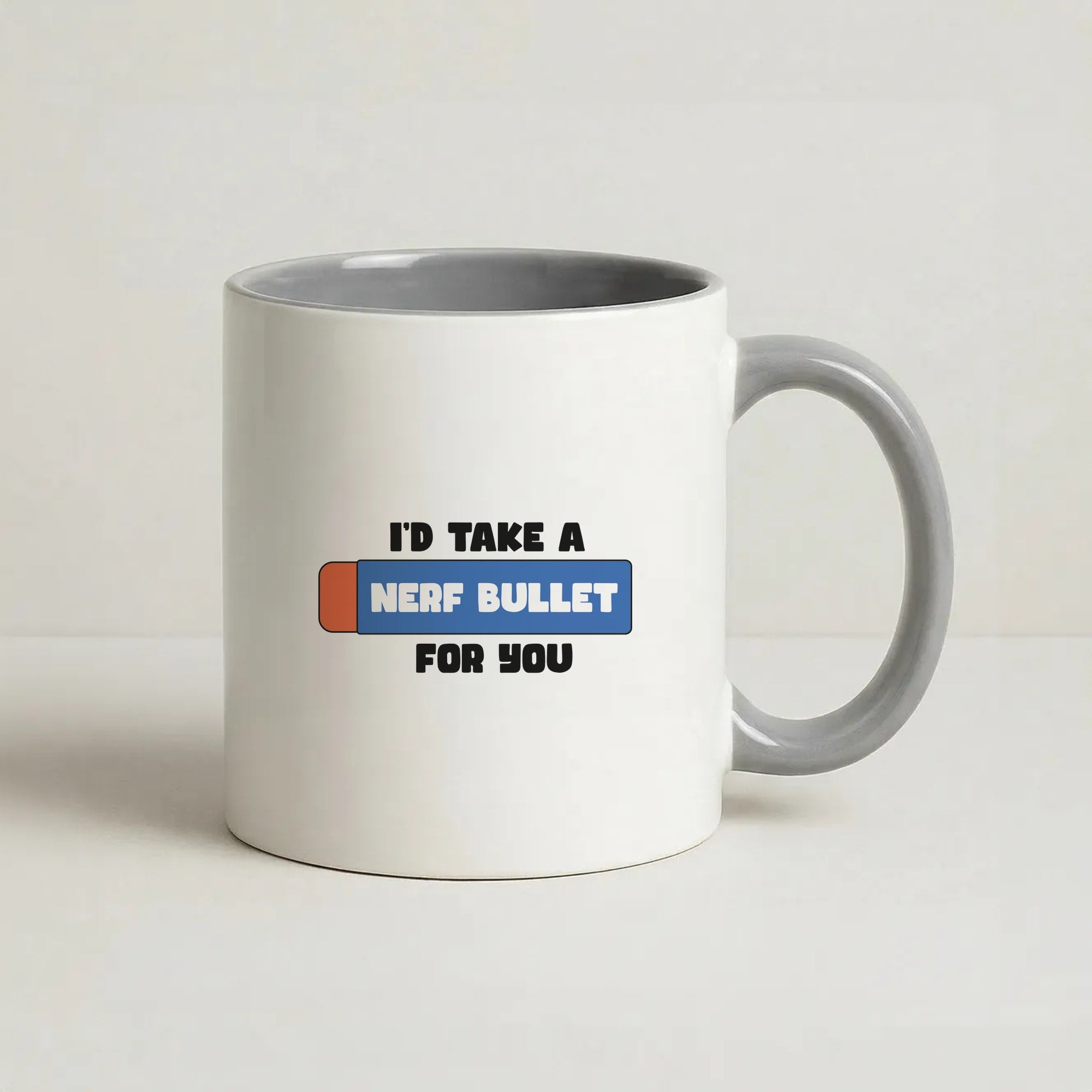 I'd Take A Nerf Bullet For You - Funny Quotes Coffee Grey Mug